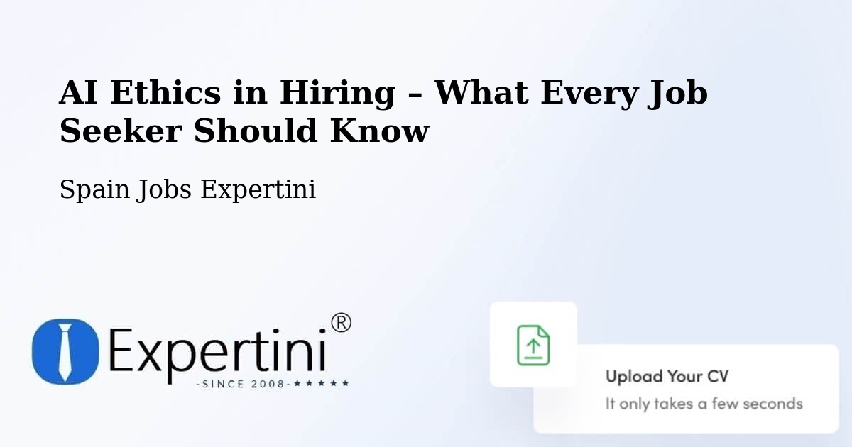 AI Ethics in Recruitment & Hiring – Avilés - Avilés, Spain Jobs Expertini