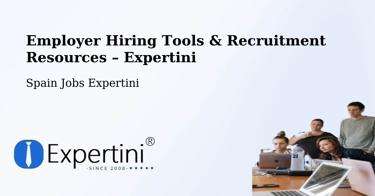 Employer Hiring Tools & Recruitment Resources – Avilés - Avilés, Spain Jobs Expertini